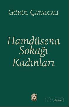 Hamdüsena Sokağı Kadınları - 1