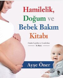 Hamilelik, Doğum ve Bebek Bakım Kitabı - Nemesis Kitap