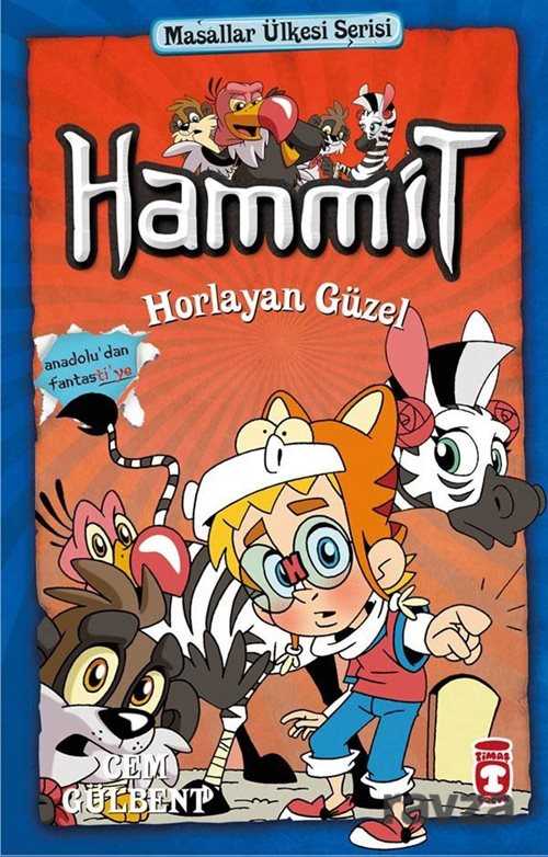 Hammit 8. Kitap Horlayan Güzel - Timaş Çocuk Yayınları