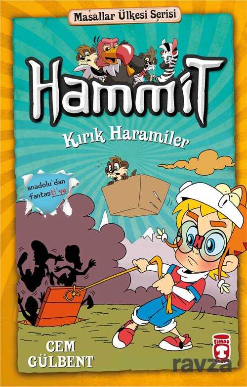 Hammit 9. Kitap Kırık Haramiler - Timaş Çocuk Yayınları