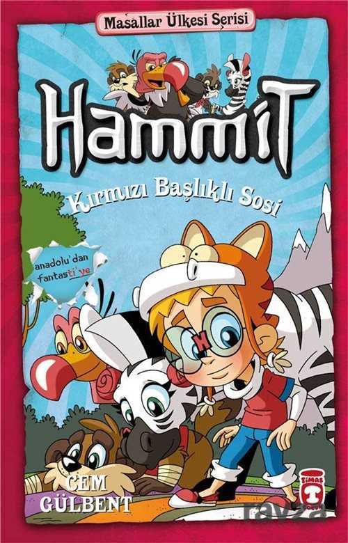 Hammit 7. Kitap Kırmızı Başlıklı Sosi - Timaş Çocuk Yayınları