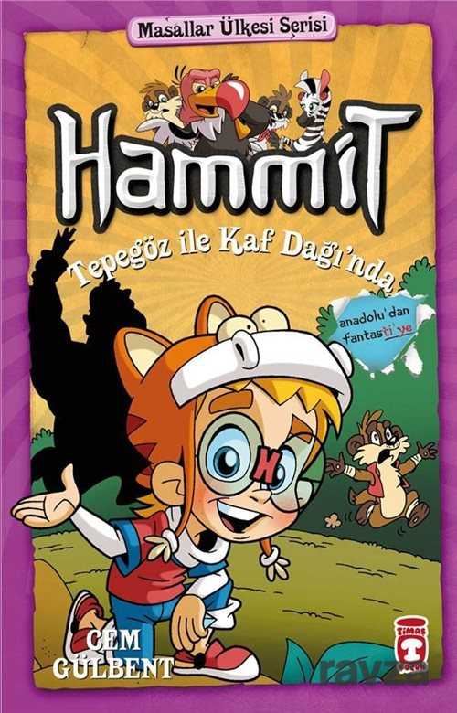 Hammit 10. Kitap Tepegöz İle Kaf Dağı'nda - Timaş Çocuk Yayınları