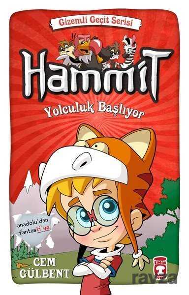 Hammit 1. Kitap Yolculuk Başlıyor - Timaş Çocuk Yayınları