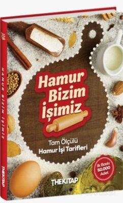 Hamur Bizim İşimiz - Tam Ölçülü Hamur İşi Tarifleri (Ciltli) - 1