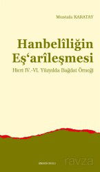 Hanbelîliğin Eş'arîleşmesi - Ankara Okulu Yayınları