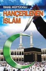Hançerlenen İslam - Alioğlu Yayınları