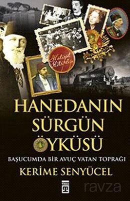 Hanedan'ın Sürgün Öyküsü - 1