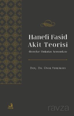 Hanefî Fasid Akit Teorisi - 1