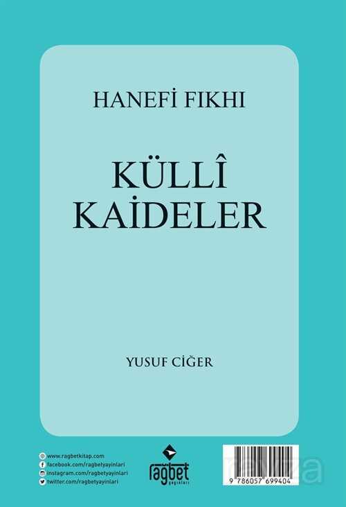 Hanefi Fıkhı Külli Kaideler (Arapça) - Rağbet Yayınları