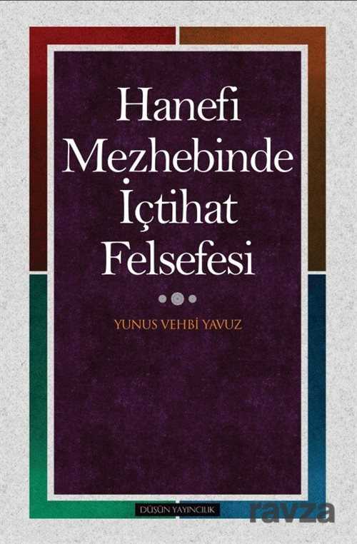 Hanefi Mezhebinde İçtihat Felsefesi - Düşün Yayıncılık
