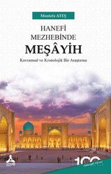 Hanefi Mezhebinde Meşayih - Son Çağ Yayınları - Akademik