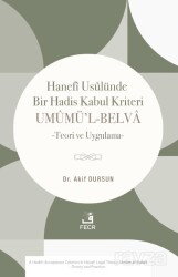 Hanefi Usûlünde Bir Hadis Kabul Kriteri: Umûmü'l-Belva - Fecr Yayınevi