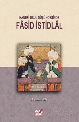 Hanefi Usul Düşüncesinde Fasid istidlal - 1