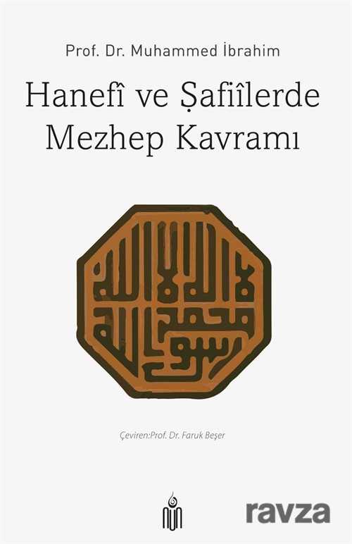 Hanefi ve Şafiilerde Mezhep Kavramı - Nun Yayıncılık