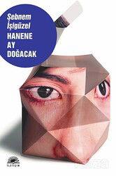 Hanene Ay Doğacak - İletişim Yayınları