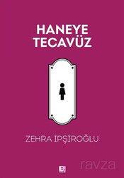 Haneye Tecavüz - E Yayınları