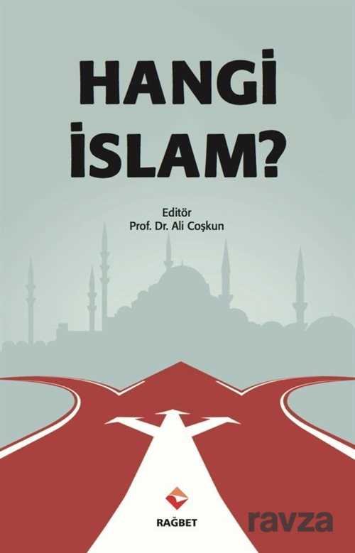 Hangi İslam? - Rağbet Yayınları