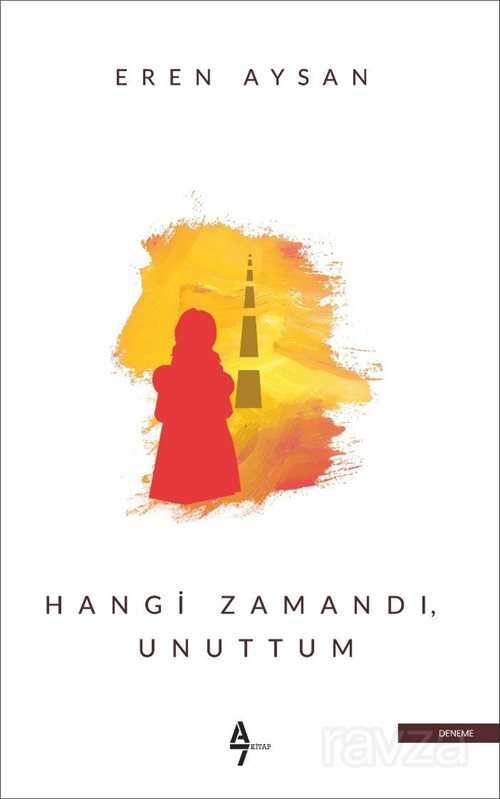 Hangi Zamandı Unuttum - A7 Kitap
