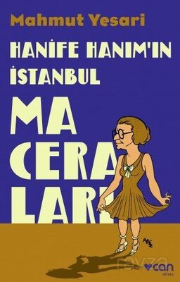 Hanife Hanım'ın İstanbul Maceraları - 1