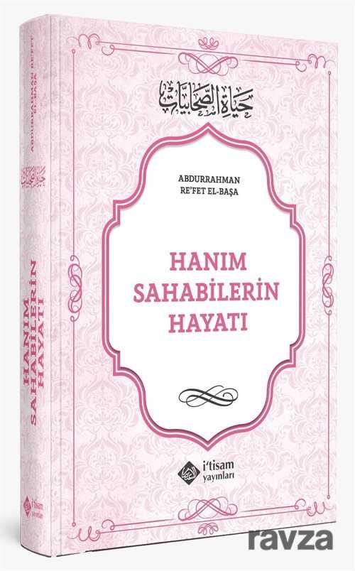 Hanım Sahabilerin Hayatı (Ciltli) - İtisam Yayıncılık