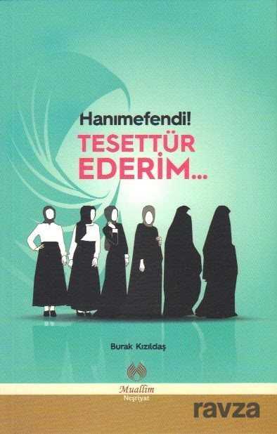 Hanımefendi Tesettür Ederim - Muallim Neşriyat