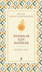 Hanımlar İçin Hadisler 250 Hadis-i Şerif - Tahlil Yayınları