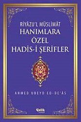 Hanımlara Özel Hadis-i Şerifler - Çelik Yayınevi
