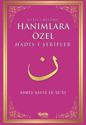 Hanımlara Özel Hadis-i Şerifler - Riyazu'l Müslimat - Çelik Yayınevi