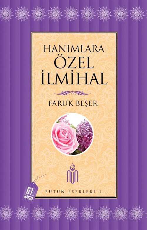 Hanımlara Özel İlmihal (Ciltsiz) / Bütün Eserleri 1 - Nun Yayıncılık