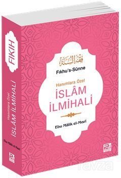 Hanımlara Özel İslam İlmihali (Fıkhu's-Sünne) - 1