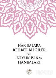 Hanımlara Rehber Bilgiler ve Büyük İslam Hanımları - Fazilet Neşriyat