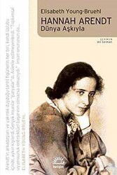 Hannah Arendt Dünya Aşkıyla - İletişim Yayınları