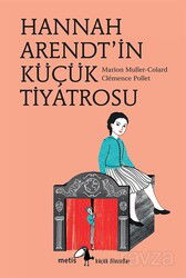 Hannah Arendt'in Küçük Tiyatrosu - Metis Yayınları
