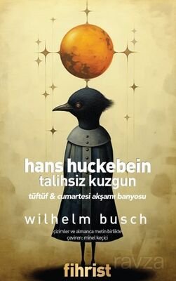 Hans Huckebein: Talihsiz Kuzgun - 1