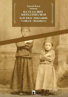 Hanya / Girit Mevlevihanesi - Dergah Yayınları