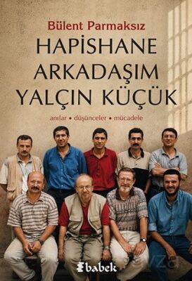 Hapishane Arkadaşım Yalçın Küçük - 1