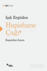 Hapishane Çağı - Sel Yayınları