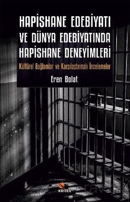 Hapishane Edebiyatı ve Dünya Edebiyatında Hapishane Deneyimleri - 1