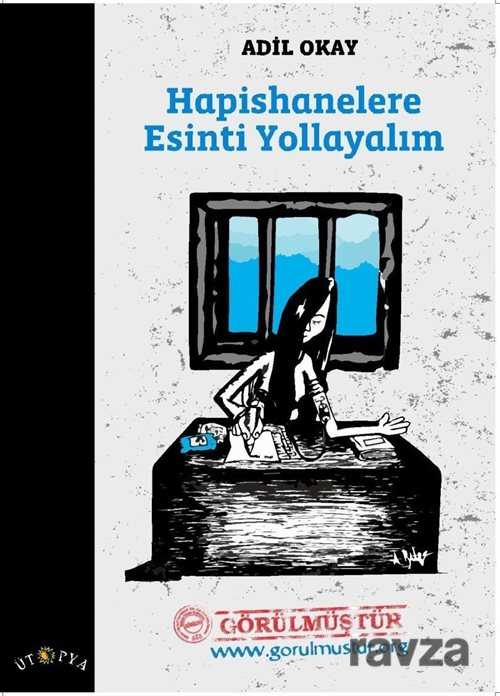 Hapishanelere Esinti Yollayalım - Ütopya Yayınevi