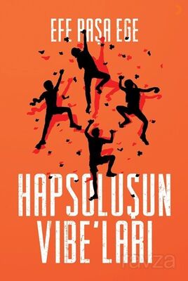 Hapsoluşun Vibe'ları - 1