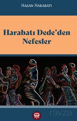 Harabatı Dede'den Nefesler - 1