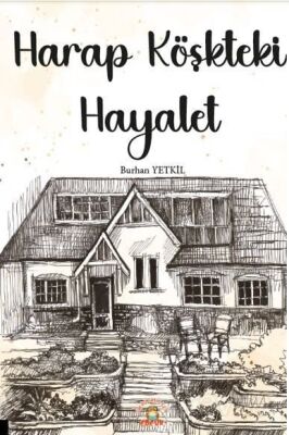 Harap Köşkteki Hayalet - 1