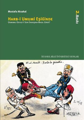 Harb-i Umumi Eşiğinde Osmanlı - 1