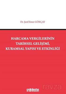 Harcama Vergilerinin Tarihsel Gelişimi, Kuramsal Yapısı ve Etkinliği - 1