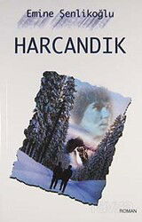 Harcandık - Mektup Yayınları