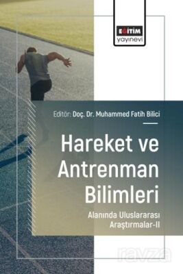 Hareket ve Antrenman Bilimleri Alanında Uluslararası Araştırmalar II - 1