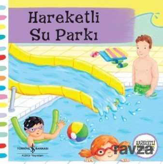 Hareketli Su Parkı - 1