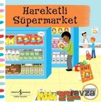 Hareketli Süpermarket (Hareketli Kitaplar) - 1