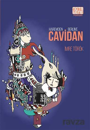 Haremden Berlin'e Cavidan - 1