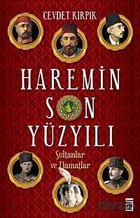 Haremin Son Yüzyılı - Timaş Yayınları